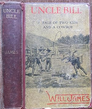 UNCLE BILL: A Tale of Two Kids and a Cowboy.