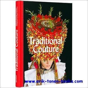 Seller image for Traditional Couture. Folkloric Heritage Costumes for sale by BOOKSELLER  -  ERIK TONEN  BOOKS