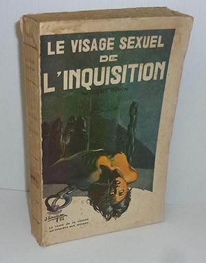 Seller image for Le visage sexuel de l'inquisition. Paris. ditions Critique et Raison. 1933. for sale by Mesnard - Comptoir du Livre Ancien