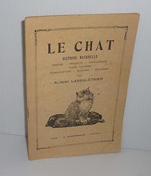 Imagen del vendedor de Le chat. Histoire naturelle. Origine. levage. Utilit. Maladies. Le chat sauvage. Paris. S. Borneman. 1950. a la venta por Mesnard - Comptoir du Livre Ancien