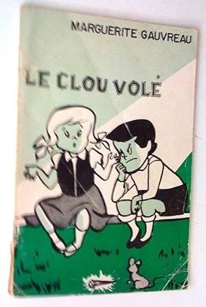 Le clou volé