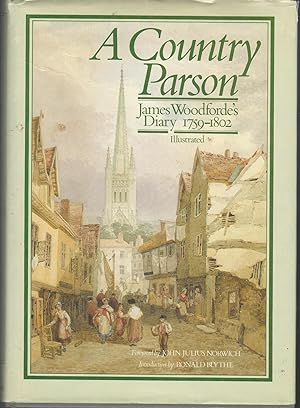 Seller image for A Country Parson: James Woodforde's Diary, 1758-1802 for sale by Dorley House Books, Inc.