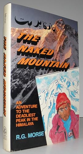 Immagine del venditore per Naked Mountain an Adventure to the Deadliest Peak in the Himaya venduto da Blind-Horse-Books (ABAA- FABA)