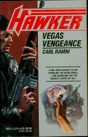 Hawker #6 / Vegas Vengeance / A one-man assault squad prowling the Neon Jungle . . . and gambling...