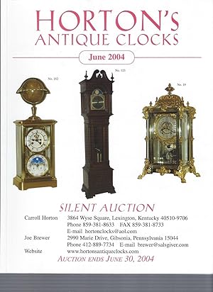 Seller image for [AUCTION CATALOG] HORTON'S ANTIQUE CLOCKS. June 2004 Silent Auction for sale by Frey Fine Books
