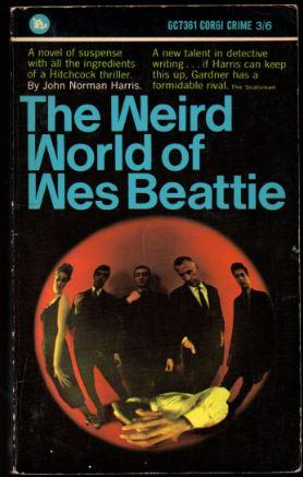 Bild des Verkufers fr The Weird World of Wes Beattie zum Verkauf von Raymond Tait