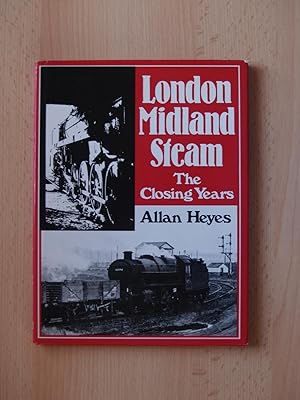 Seller image for London Midland Steam - The Closing Years for sale by Terry Blowfield