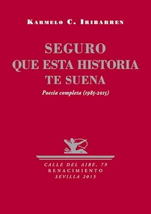 Imagen del vendedor de Seguro que esta historia te suena. Poesa completa (1985-2015). a la venta por Librera PRAGA