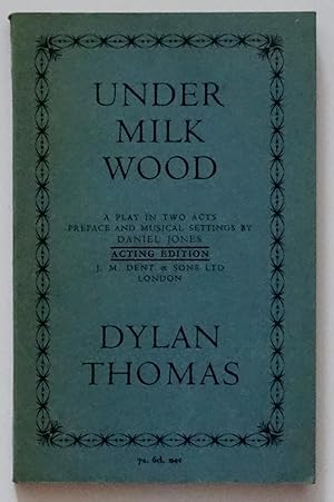 Seller image for Under Milk Wood; a play in two acts for sale by Bertram Rota Ltd