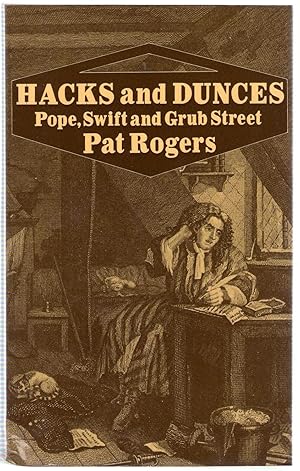 Image du vendeur pour Hacks and Dunces - Pope,Swift & Grub Street mis en vente par Michael Moons Bookshop, PBFA