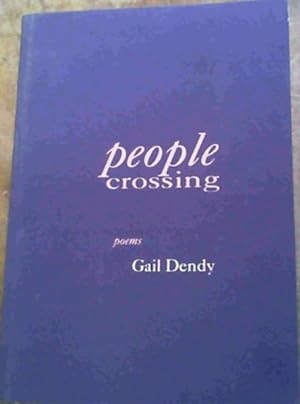 Image du vendeur pour People crossing: Poems mis en vente par Chapter 1