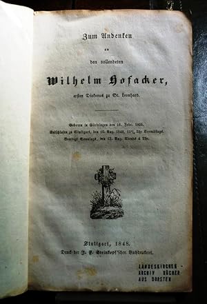 Zum Andenken an den vollendeten Wilhelm Hofacker, ersten Diakonus zu St. Leonhardt.