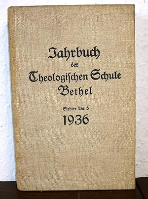 Jahrbuch der Theologischen Schule Bethel. Siebenter (7.) Band. 1936.
