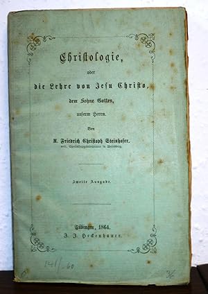 Christologie, oder die Lehre von Jesu Christo, dem Sohne Gottes, unserm Herrn.