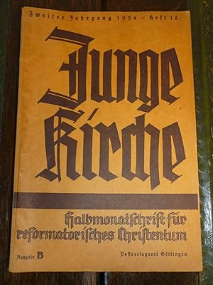 Junge Kirche. Halbmonatschrift für reformatorisches Christentum.