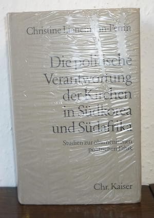 Imagen del vendedor de Die politische Verantwortung der Kirchen in Sdkorea und Sdafrika. Studien zur kumenischen politischen Ethik. a la venta por Die Bcherwelt