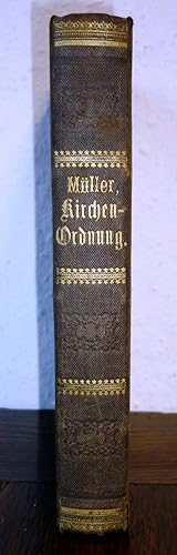 Kirchen-Ordnung für die evangelischen Gemeinden der Provinz Westfalen und der Rheinprovinz vom 5....