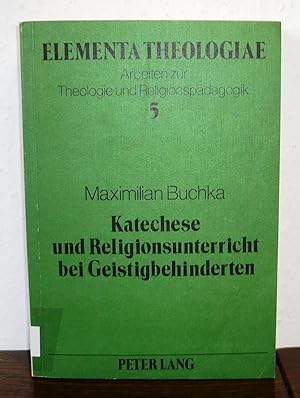 Katechese und Religionsunterricht bei Geistigbehinderten.