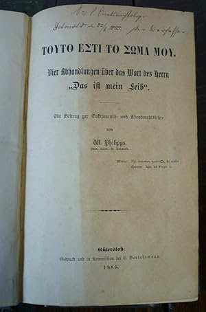 Vier Abhandlungen über das Wort des Herrn "Das ist mein Leib". Ein Beitrag zur Sakraments- und Ab...