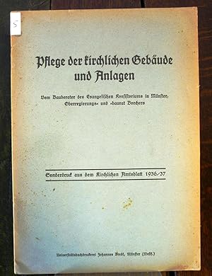 Pflege der kirchlichen Gebäude und Anlagen. Dabei: Nachtrag mit Richtlinien des Verbandes der ev....