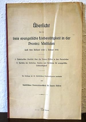 Übersicht über die freie evangelische Liebestätigkeit in der Provinz Westfalen nach dem Bestand v...