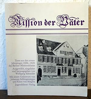 Mission der Väter. Texte aus den ersten Jahrgängen 1826-1828 des Barmer Missionsblattes.