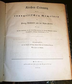 Kirchen-Ordnung für die evangelischen Gemeinen (Gemeinden) der Provinz Westphalen und der Rhein-P...