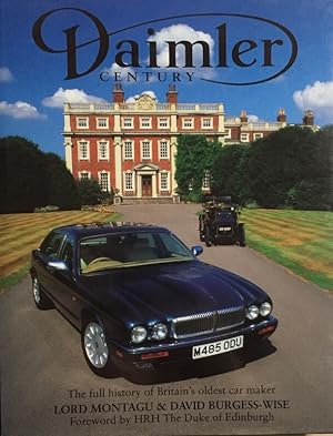 Bild des Verkufers fr Daimler Century. The full history of Britain`s oldest car maker. Foreword by HRH The Duke of Edinburgh. zum Verkauf von Antiquariat J. Hnteler