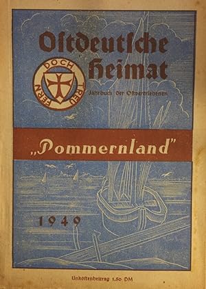 Pommernland. Ostdeutsche Heimat. Jahrbuch der Ostvertriebenen 1949.