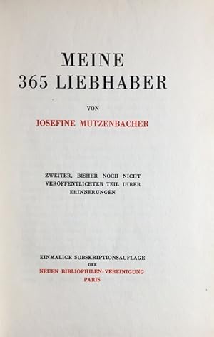 Bild des Verkufers fr Meine 365 Liebhaber. Zweiter, bisher noch nicht verffentlichter Teil ihrer Erinnerungen. Einmalige Subskriptionsauflage. zum Verkauf von Antiquariat J. Hnteler