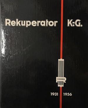 25 Jahre Rekuperator K.-G. Dr.-Ing. Schack & Co. 1931-1956.