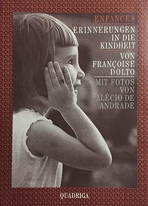 Bild des Verkufers fr Enfances. Erinnerungen in die Kindheit. Mit Fotos von Alcio de Andrade. zum Verkauf von Antiquariat J. Hnteler