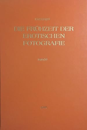 Seller image for Die Frhzeit der erotischen Fotografie. 1900 - 1950. The early period of erotic Photography. Band 6 / Volume 6 for sale by Antiquariat J. Hnteler