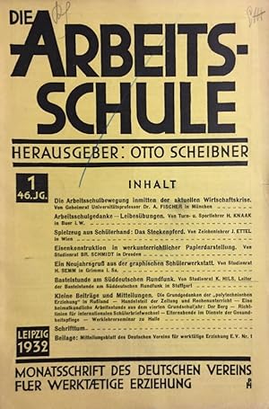 Die Arbeitsschule. Monatsschrift des Deutschen Vereins für werktätige Erziehung. 46. Jahrgang, Nr...