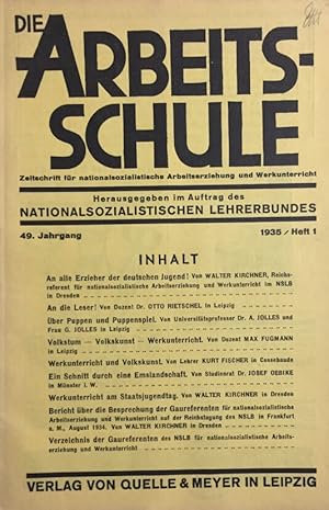 Die Arbeitsschule. Zeitschrift für nationalsozialistische Arbeitserziehung und Werkunterricht. Nr...