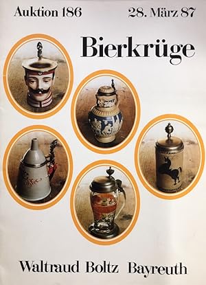 Bierkrüge und Bowlen. Auktion 186. Freiwillige Versteigerung aus verschiedenem Besitz. 28. März 1...