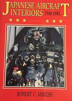 Bild des Verkufers fr Japanese Aircraft Interiors 1940-1945. Contributing Author Todd A. Pederson. zum Verkauf von Antiquariat J. Hnteler