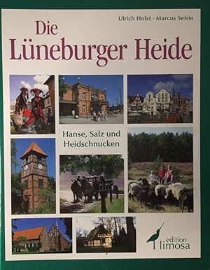 Bild des Verkufers fr Die Lneburger Heide. Hanse, Salz und Heidschnucken. zum Verkauf von Antiquariat J. Hnteler