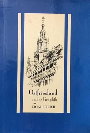 Ostfriesland in der Graphik von Ernst Petrich.
