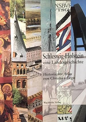 Bild des Verkufers fr Schleswig-Holstein - eine Landesgeschichte. Historischer Atlas. zum Verkauf von Antiquariat J. Hnteler