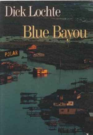 Seller image for Blue bayou for sale by librairie philippe arnaiz