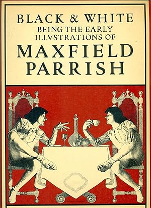 Immagine del venditore per Black and White. Being the Early Illustrations of Maxfield Parrish venduto da Studio Bibliografico Marini