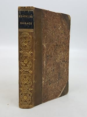 The Works of Horace: Translated by Philip Francis, D.D. To Which is Prefixed a Life of the Author