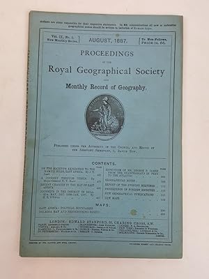 Seller image for Proceedings of the Royal Geographical Society and the Monthly Record of Geography, Vol. IX., No. 8., August, 1887 for sale by Keoghs Books