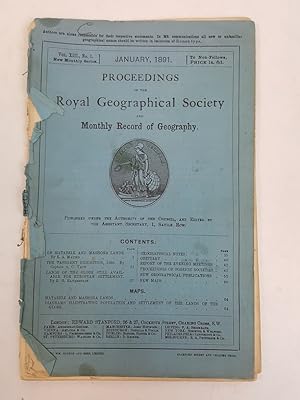 Imagen del vendedor de Proceedings of the Royal Geographical Society and Monthly Record of Geography, Vol. XIII., No. 1., January, 1891 a la venta por Keoghs Books