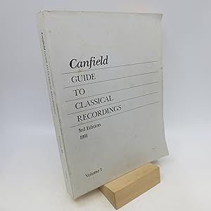 Seller image for Canfield Guide to Classical Recordings 3rd Edition 1991 (Volume 1) for sale by Shelley and Son Books (IOBA)