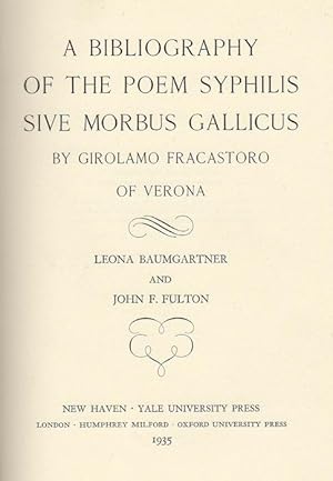 Seller image for A bibliography of the poem Syphilis sive morbus gallicus by Girolamo Fracastoro of Verona. for sale by Studio Bibliografico Adige