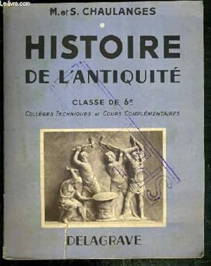 Image du vendeur pour HISTOIRE DE L'ANTIQUITE - CLASSE DE 6e - COLLEGES TECHNIQUES ET COURS COMPLEMENTAIRES - SPECIMEN mis en vente par Le-Livre