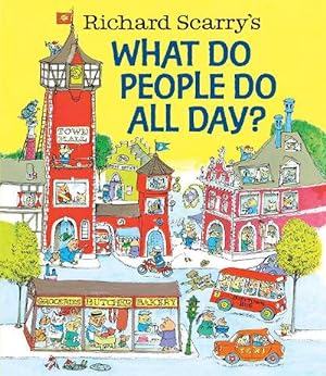 Imagen del vendedor de Richard Scarry's What Do People Do All Day? (Hardcover) a la venta por Grand Eagle Retail