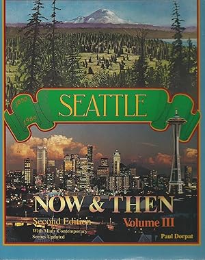 Immagine del venditore per Seattle Now and Then, Vol. 3 venduto da Turn-The-Page Books